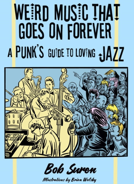 Binding: Paperback
Description: Once you've collected every 7' from your favorite label broken your back in the mosh pit and become so well - versed in the interpersonal dynamics of every hardcore band that there's nothing more to learn what's a punk to do? Try jazz recommends Bob Suren. No really.