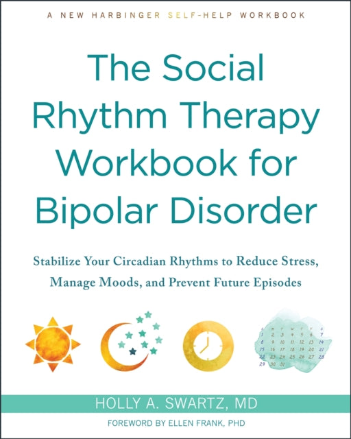 Binding: Paperback
Description: Reset your body clock and overcome your worst bipolar symptoms with this innovative workbook. If you have bipolar disorder you may be especially vulnerable to changes in circadian rhythms also known as your biologic or body clock.