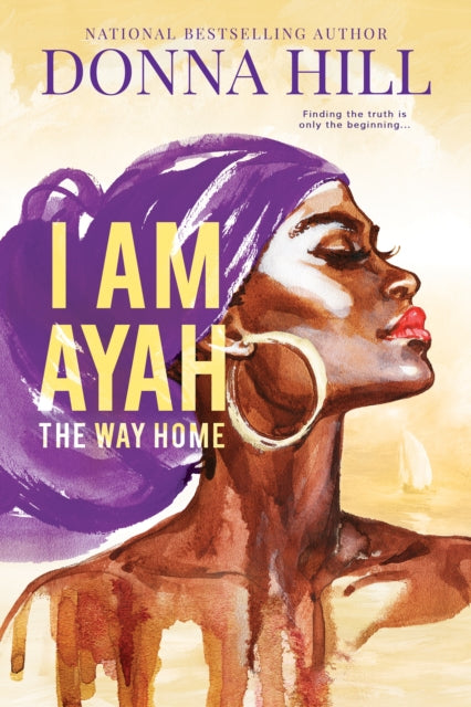 Binding: Hardcover
Title: I Am Ayah: The Way Home
Author(s): Hill Donna
Publisher: Entangled Publishing Llc
Barcode: 9781649371454
Pages: 368 Pages
Language: English
Publication Date: 5/23/2023
Category: Modern & Contemporary Fiction