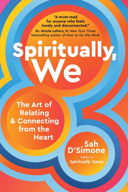 Binding: Hardcover
Description: Spiritually We is a must - read for anyone who feels lonely and disconnected. Dr. Nicole Le Pera #1 New York Times bestselling author of How to Do the Work We need each other says internationally bestselling author Sah D Simone.