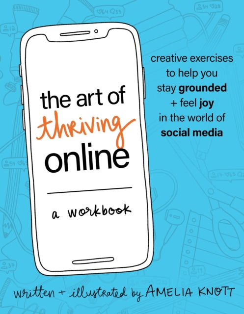 Binding: Paperback
Description: A creatively active workbook written and illustrated by art psychotherapist Amelia Knott for developing a conscious and healthy relationship with the world of social media.