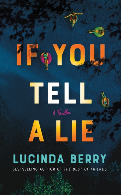 Binding: Paperback
Description: Bestselling author Lucinda Berry serves up a haunting thriller about four friends sworn to secrecy over the events of one fateful summer and the dark truths that threaten to erupt years later.