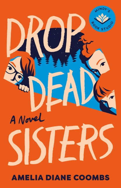 Binding: Hardcover
Description: Compulsively readable Drop Dead Sisters is perfect for readers who love shows like Bad Sisters and Dead to Me. A mystery about three estranged sisters who accidentally kill someone? Yes please.