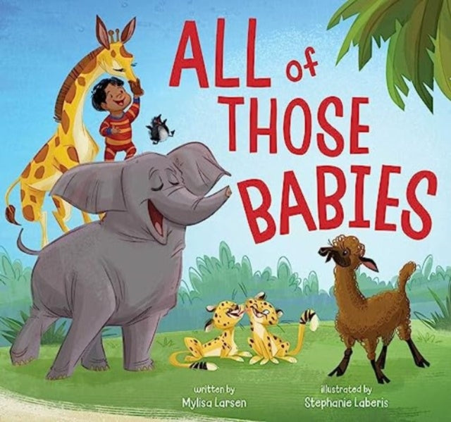 Larsen Mylisa - All Of Those Babies - Hardcover