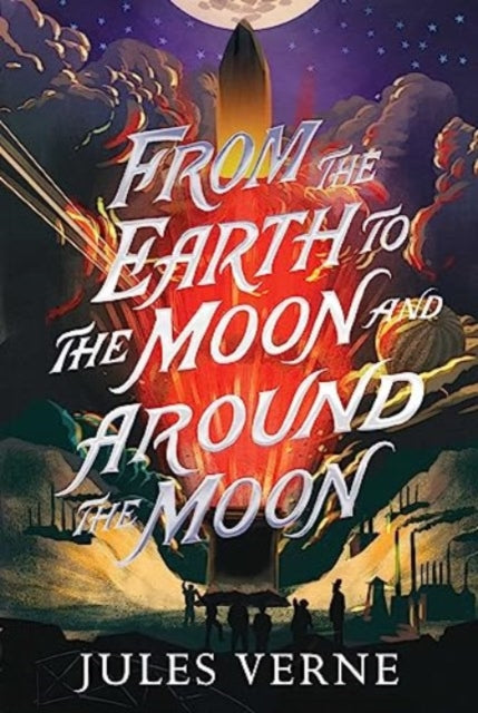 Verne Jules - From The Earth To The Moon And Around The Moon - Paperback