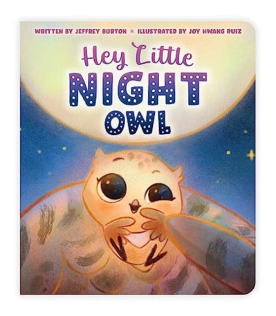 Binding: Special Bindings
Description: In this sweet bedtime board book parents stay awake in the quiet night with their little night owls.