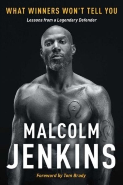 Binding: Hardcover
Title: What Winners Won't Tell You Lessons From A Legendary Defender
Author(s): Jenkins Malcolm
Publisher: Simon & Schuster
Barcode: 9781668004494
Pages: 304 Pages, Illustrations, Unspecified
Publication Date: 10/3/2023
Category: American Football