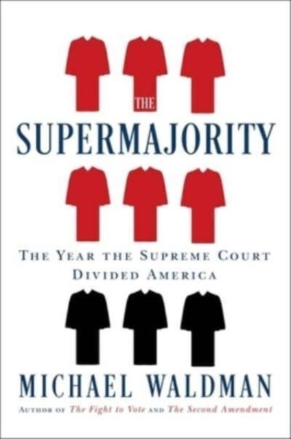 Binding: Hardcover
Description: A terrific if chilling account (The Guardian) of how the Supreme Court's new conservative supermajority is overturning decades of law and leading the country in a dangerous political direction. In The Supermajority Michael Waldman explores the tumultuous 2021 2022 Supreme Court term.