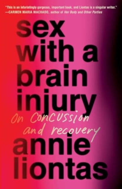 Binding: Hardcover
Description: " This is an infuriatingly gorgeous important book and Liontas is a singular writer. Carmen Maria Machado author of Her Body and Other Parties Sex With a Brain Injury is a rhythmic genre - bender: Maggie Nelson meets concussion; Olivia Laing of the walking wounded.