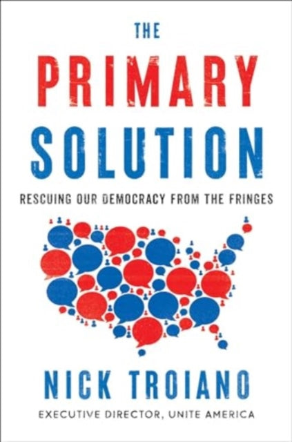 Binding: Hardcover
Description: In a divided America the biggest solvable problem fueling political extremism and dysfunction is hiding in plain sight: party primaries. The Primary Solution is the thought - provoking (Arnold Schwarzenegger) answer the country needs.
