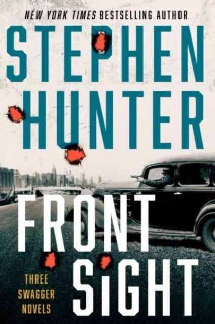 Hunter Stephen - Front Sight Three Swagger Novellas - Hardcover