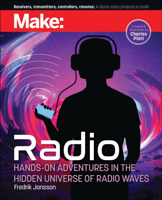 Jansson Fredrik - Make: Radio Hands - On Adventures In The Hidden Universe Of Radio Waves - Paperback