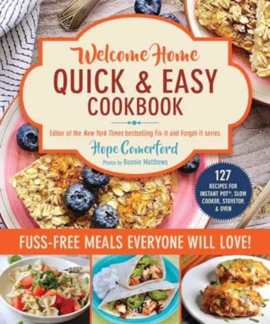 Comerford Hope - Welcome Home Quick & Easy Cookbook Fuss - Free Meals Everyone Will Love! - Paperback