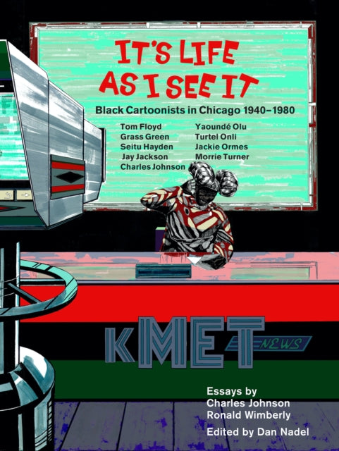 Binding: Paperback
Description: Originally published by Chicago's Black press long neglected by mainstream publishing and now included in a Museum of Contemporary Art Chicago exhibition these comics showcase some of the finest Black cartoonists.