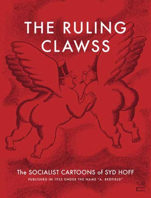 Binding: Paperback
Description: Published under the pseudonym A. Redfield by prominent New Yorker contributor Syd Hoff in the 1930s these mordant and marvellously drawn gag comics skewer the rich and powerful with a pointed pen.