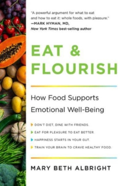 Albright Mary Beth - Eat & Flourish How Food Supports Emotional Well - Being - Paperback