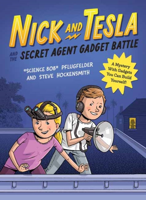 Pflugfelder Bob - Nick And Tesla And The Secret Agent Gadget Battle A Mystery With Gadgets You Can Build Yourself - Paperback