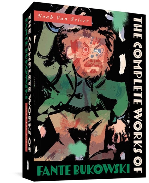Sciver Noah Van - The Complete Works Of Fante Bukowski - Paperback