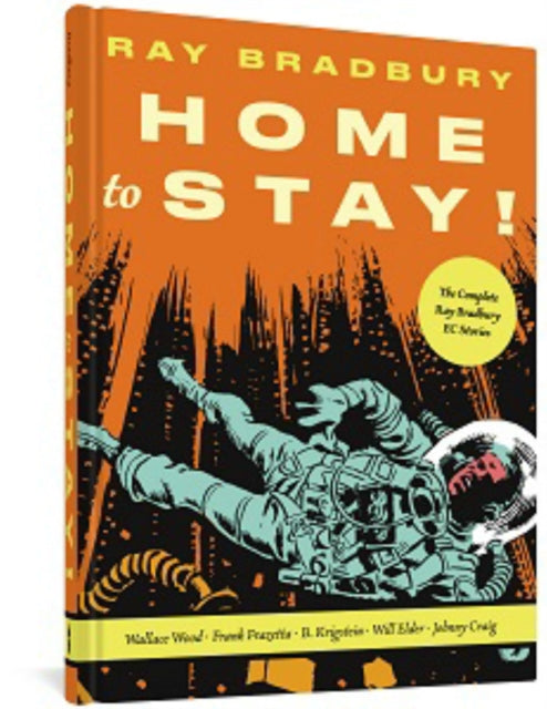 Binding: Hardcover
Description: Between 1951 and 1954, EC Comics adapted 28 classic Ray Brad - bury stories into comics form scripted by Al Feldstein and inter - preted and illustrated by all of EC's top artists. Plus three bonus stories inspired by other Bradbury tales.
