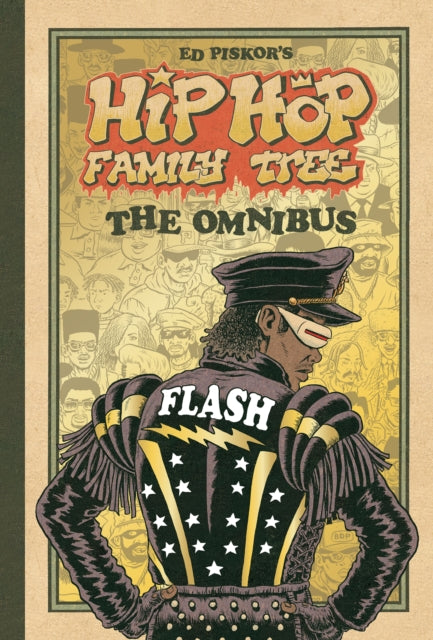 Piskor Ed - Hip Hop Family Tree The Omnibus - Hardcover