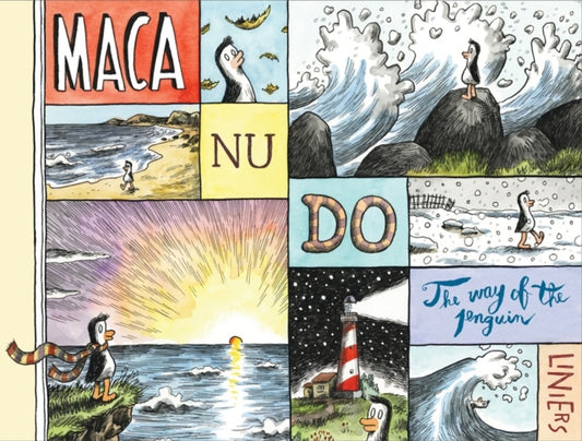 Liniers - Macanudo: The Way Of The Penguin - Hardcover