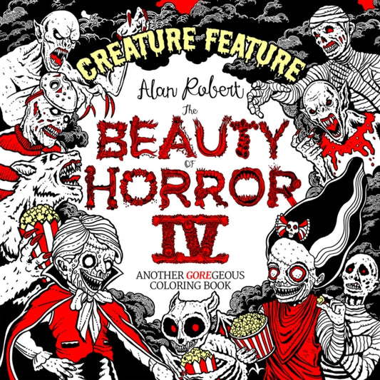Robert Alan - Beauty Of Horror 4: Creature Feature Colouring Book - Paperback