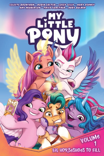 Bronfman Celeste - My Little Pony Vol. 1: Big Horseshoes To Fill - Paperback