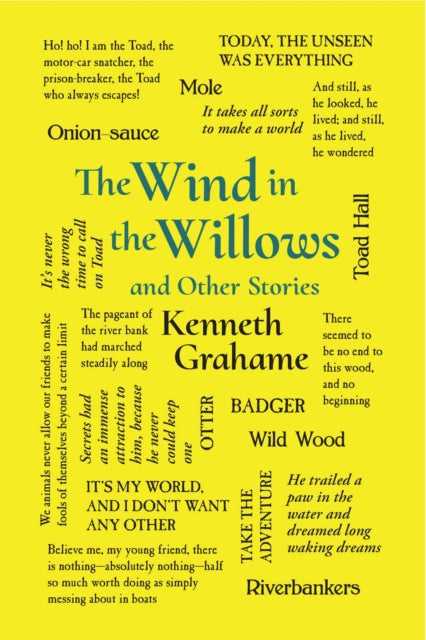 Binding: Paperback
Description: A timeless collection of stories told with a focus on children's perspectives. Kenneth Grahame's The Wind in the Willows is an enduring classic of children's literature and has been beloved by readers of all ages since its publication in 1908.