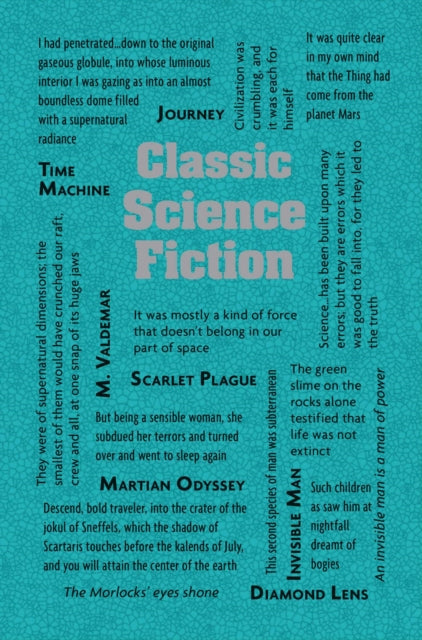 Binding: Paperback
Description: Classic works of speculative fiction from the earliest masters of the genre. Classic Science Fiction includes nine stories from masters of early science fiction: H. G. Wells Jules Verne H. P.