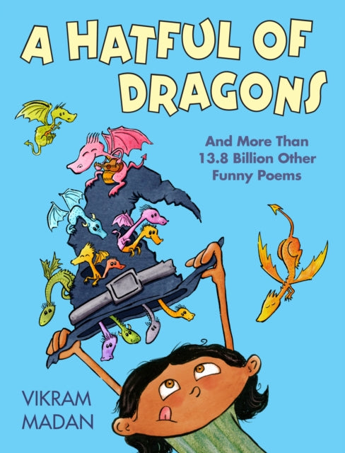 Binding: Hardcover
Description: Vikram Madan's ingenious poems take many forms from limerick to rebus to a fill - in - the - blank poem that offers more than 13.8 billion funny combinations.