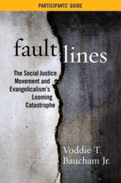 Baucham Voddie T. - Fault Lines Participants Guide - Paperback