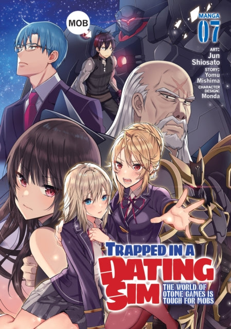 Mishima Yomu - Trapped In A Dating Sim: The World Of Otome Games Is Tough For Mobs (Manga) Vol. 7 - Paperback
