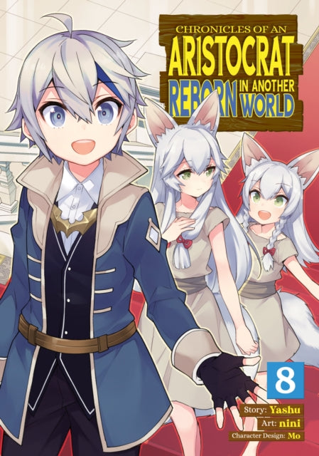 Binding: Paperback
Description: CAIN Meets THE FOX Sisters!
Title: Chronicles Of An Aristocrat Reborn In Another World (Manga) Vol.