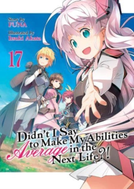 Binding: Paperback
Description: Select Guide Rating
Title: Didn't I Say To Make My Abilities Average In The Next Life? ! (Light Novel) Vol.
