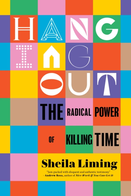 Binding: Hardcover
Description: Almost every day it seems that our world becomes more fractured more digital and more chaotic. Sheila Liming has the answer: we need to hang out more.