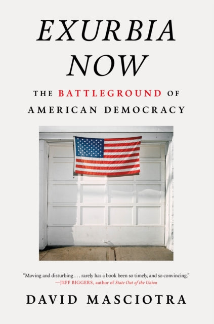 Binding: Hardcover
Description: The term Exurbia is offered as the explanation for the rise of Donald Trump and the extreme violent right.