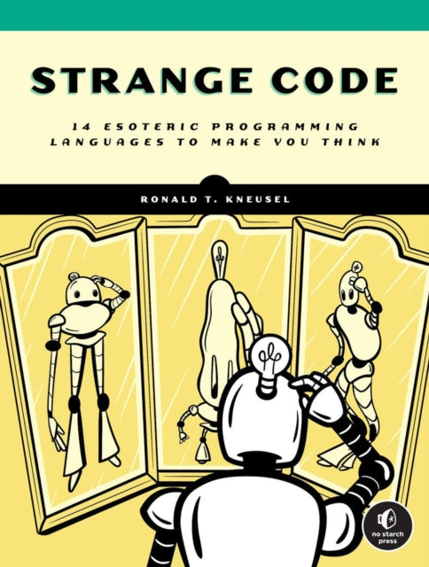 Binding: Paperback
Description: Explore the wonderful wild and often weird world of esoteric programming languages. Beginning with the history and theory of programming languages addressing concepts like Turing machines and Turing completeness.
