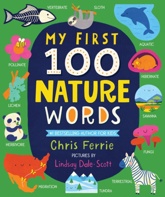 Binding: Special Bindings
Description: A first 100 words board book of essential nature vocabulary for your little genius from the #1 bestselling science author for kids Chris Ferrie! Babies and toddlers are curious and ready to learn! Introduce your little one to nature words beyond the basics.