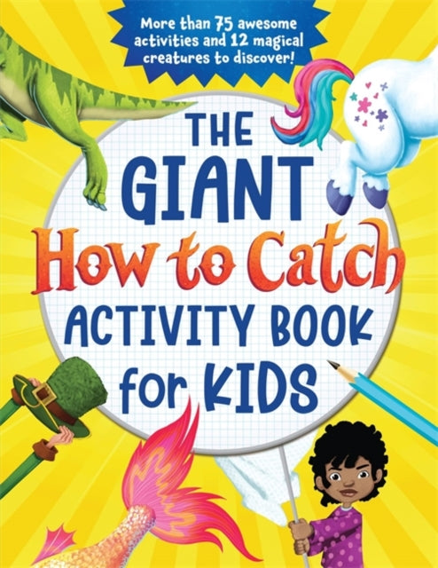 Binding: Paperback
Description: From the New York Times and US a Today bestselling How to Catch series comes an epic activity book for kids! Discover the magic. Conquer the challenges.