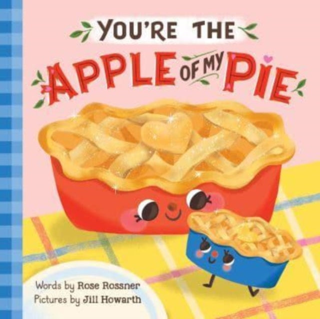Rossner Rose - You're The Apple Of My Pie