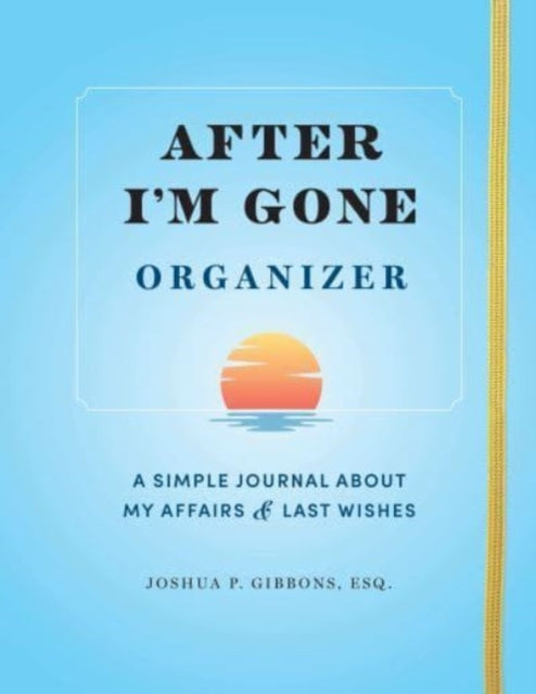 Binding: Paperback
Description: Ensure peace of mind for you and your loved ones with the After I'm Gone Organizer! The After I'm Gone Organizer is your essential companion for ensuring your loved ones are well - prepared for the unexpected.