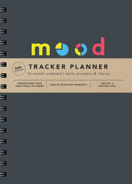 Sourcebooks - Mood Tracker Undated Planner Understand Your Emotional Patterns; Create Healthier Mindsets; Unlock A Happier You!