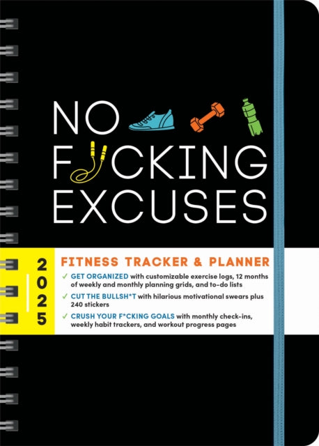 Binding: Calendars
Description: Get organized cut the bullsh*t and crush your f*cking goals this year with this hilarious softcover fitness planner! Sometimes you just need to suck it the hell up laugh it off and get that workout f*cking done.