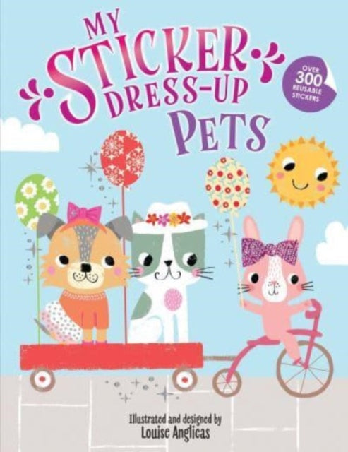 Binding: Paperback
Description: Dress and accessorize all the playful PETS in this adorable My Sticker Dress - Up activity book! Children will enjoy screen - free fun with this amazing sticker book that encourages hours of unlimited imagination and play.