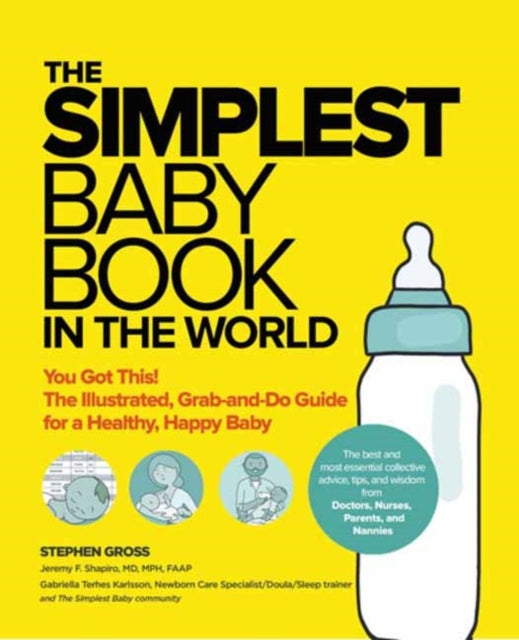 Binding: Paperback
Description: Select Guide Rating
Title: The Simplest Baby Book In The World
Author(s): Shapiro Jeremy
Publisher: Simplest Baby
Barcode: 9781736894705
Pages: 304 Pages, Illustrations
Publication Date: 11/16/2021
Category: Pregnancy, Birth & Baby Care