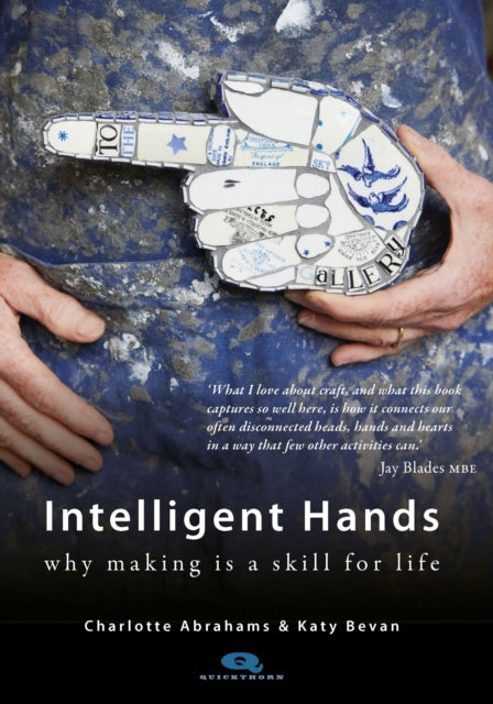 Bevan Katy - Intelligent Hands Why Making Is A Skill For Life - Paperback