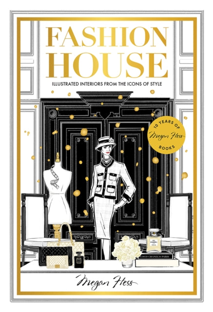 Hess Megan - Fashion House Special Edition Illustrated Interiors From The Icons Of Style - Hardcover