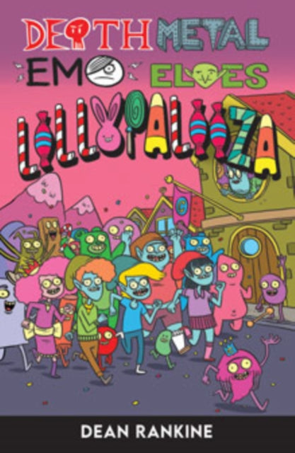 Rankine Dean - Death Metal Emo Elves: #3 Lollypalooza - Paperback