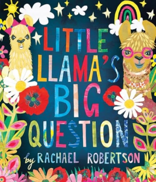 Binding: Hardcover
Description: Select Guide Rating
Title: Little Llama's Big Question
Author(s): Robertson Rachael
Publisher: Redback Publishing
Barcode: 9781761400872
Pages: 32 Pages
Publication Date: 7/15/2025
Category: Picture Books