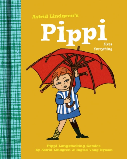 Binding: Hardcover
Title: Pippi Fixes Everything
Author(s): Vang - Nyman Ingrid
Publisher: Drawn And Quarterly
Barcode: 9781770461314
Pages: 56 Pages, Full Colour
Publication Date: 9/2/2013
Category: Classic Fiction (Children's / Teenage)